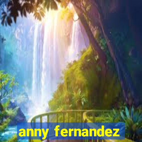 anny fernandez